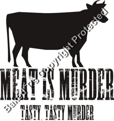 Meat is tasty tasty murder