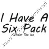 I Have A Six Pack